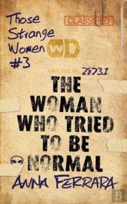 Bertrand.pt - The Woman Who Tried To Be Normal