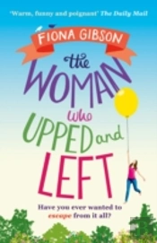 The Woman Who Upped And Left