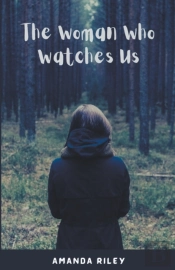 The Woman Who Watches Us