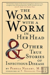 The Woman With A Worm In Her Head