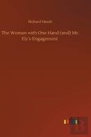 The Woman With One Hand (And) Mr. Ely'S Engagement