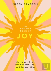 The Womanâ€™S Book Of Joy