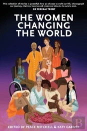 The Women Changing The World