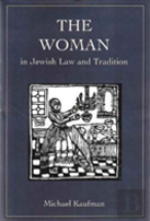 The Women In Jewish Law And Tradition