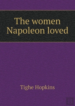Bertrand.pt - The Women Napoleon Loved