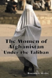 The Women Of Afghanistan Under The Taliban