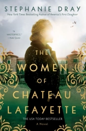 The Women Of Chateau Lafayette