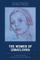 The Women Of Izmaelovka