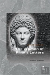 The Women Of Pliny'S Letters