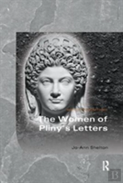 Bertrand.pt - The Women Of Pliny'S Letters