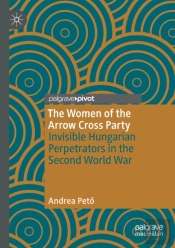 The Women Of The Arrow Cross Party