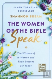 The Women Of The Bible Speak