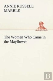 The Women Who Came In The Mayflower