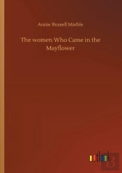 The Women Who Came In The Mayflower