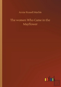 Bertrand.pt - The Women Who Came In The Mayflower