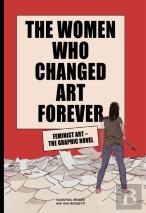 The Women Who Changed Art Forever