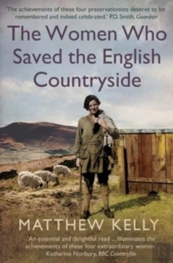 Bertrand.pt - The Women Who Saved The English Countryside