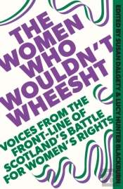 The Women Who Wouldn'T Wheesht