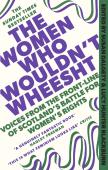 The Women Who Wouldn'T Wheesht