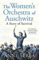 The Womenâ€™S Orchestra Of Auschwitz