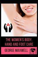 The Women'S Body, Hand And Foot Care