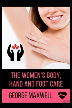 Bertrand.pt - The Women'S Body, Hand And Foot Care