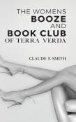 The Women'S Booze And Book Club Of Terra Verda