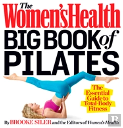 Bertrand.pt - The Women'S Health Big Book Of Pilates