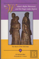 The Women'S Rights Movement And The Finger Lakes Region