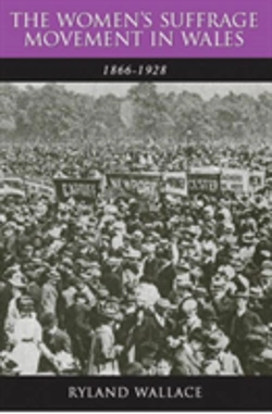 Bertrand.pt - The Women'S Suffrage Movement In Wales, 1866-1928