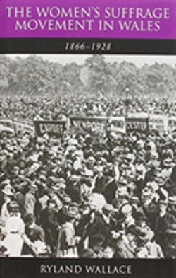 Bertrand.pt - The Women'S Suffrage Movement In Wales, 1866-1928