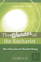 The Wonder Of The Eucharist
