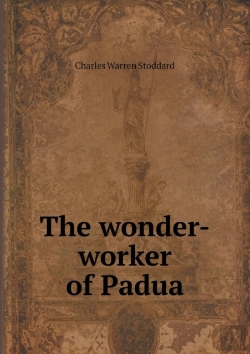 Bertrand.pt - The Wonder-Worker Of Padua