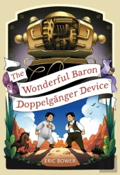 The Wonderful Baron Doppelganger Device