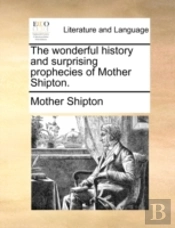 The Wonderful History And Surprising Pro