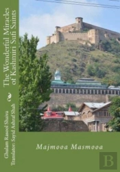 The Wonderful Miracles Of Kashmiri Sufi Saints