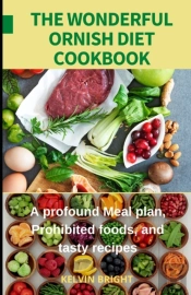 The Wonderful Ornish Diet Cookbook