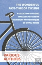 The Wonderful Past-Time Of Cycling - A C