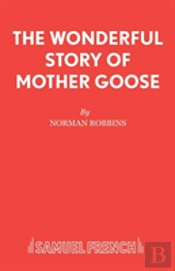 The Wonderful Story Of Mother Goose
