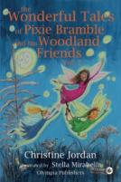 The Wonderful Tales Of Pixie Bramble And His Woodland Friends Vol 2