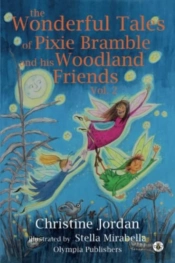 The Wonderful Tales Of Pixie Bramble And His Woodland Friends Vol 2