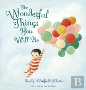 The Wonderful Things You Will Be