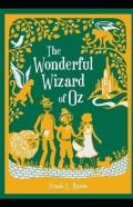 The Wonderful Wizard Of Oz Annotated