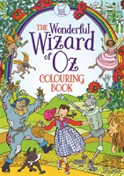 The Wonderful Wizard Of Oz Colouring Book