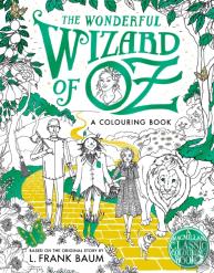 The Wonderful Wizard Of Oz Colouring Book