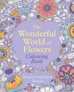 Bertrand.pt - The Wonderful World Of Flowers Colouring Book