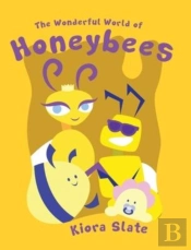 The Wonderful World Of Honeybees