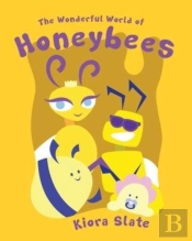 The Wonderful World Of Honeybees
