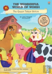 The Wonderful World Of Words: The Queen Takes Action