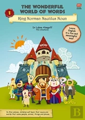 The Wonderful World Of Words Volume 1: King Norman Nautilus Noun